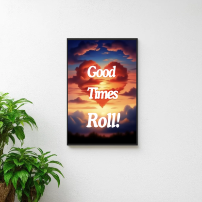 good times roll print