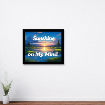 sunshine on my mind print